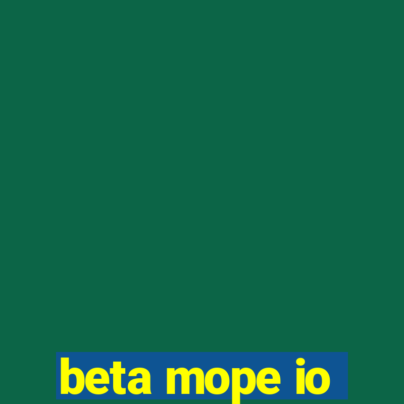 beta mope io